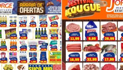 Confira o ARRAIÁ de OFERTAS desta segunda e terça no Jorge Mercado Atacarejo em Fátima do Sul