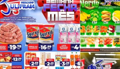 Confira as ofertas do FECHA MÊS do Mercado Julifran e QUARTA VERDE, sábado tem Dia 'J', CONFIRA