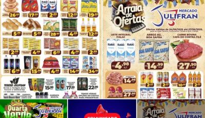 Confira o ARRAIÁ de OFERTAS e a QUARTA VERDE do Mercado Julifran em Fátima do Sul