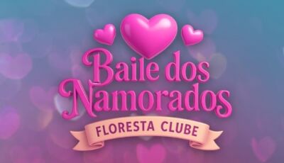 Noite de Romance e Música Boa: Vem Aí o Baile dos Namorados do Floresta Clube em Fátima do Sul 