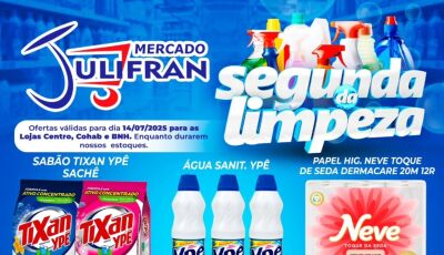 Confira as ofertas da SEGUNDA da LIMPEZA no Mercado Julifran em Fátima do Sul