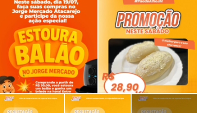 SABADOUUUU com 'ESTOURA BALÃO', desgustações e muitas OFERTAS no Jorge Mercado em Fátima do Sul