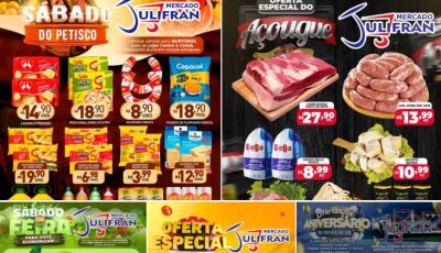 Confira as ofertas do SÁBADO do PETISCO, da SEMANA e da FEIRA no Mercado Julifran em Fátima do Sul