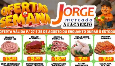 Confira as OFERTAS desta quarta e quinta no Jorge Mercado Atacarejo em Fátima do Sul