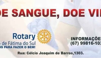 Rotary Club de Fátima do Sul promove campanha de doação de sangue no fim de setembro