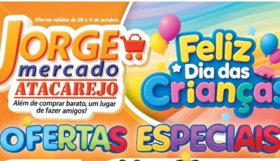 Dia das Crianças é no Jorge Mercado Atacarejo, confira algumas OFERTAS em Fátima do Sul