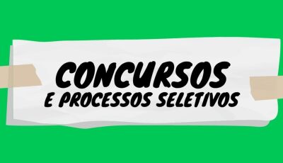 Com salários de até R$ 30 mil, CONFIRA mais de 200 vagas em concursos e processos seletivos