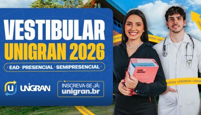 UNIGRAN abre inscrições para Vestibular 2026 com novos cursos