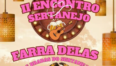 A Farra Delas movimentará Fátima do Sul com o talento e a força feminina do sertanejo regional
