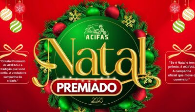 Natal premiado ACIFAS terá 02 Scooters Elétricas, vales-compras, prêmio surpresa e vendedor premiado