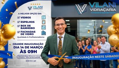 Vidraçaria Vilani abre as portas e convida população para grande inauguração em Glória de Dourados