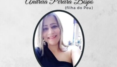 Deodápolis se despede da Andréia Pereira, filha do Peu, Pax Oliveira informa velório e sepultamento