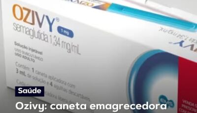 Ozivy: caneta emagrecedora brasileira começa a ser vendida; veja preço e como funciona