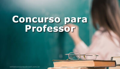 Inscrições para concurso de professor terminam nesta 4ª-feira