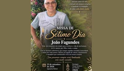 Família do saudoso João Fagundes celebrará missa de 7&ordm; dia em Fátima do Sul