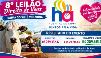 Fátima do Sul e Vicentina arrecada R$ 239 mil em Leilão: destina R$ 209,6 mil ao Hosp. do Amor 