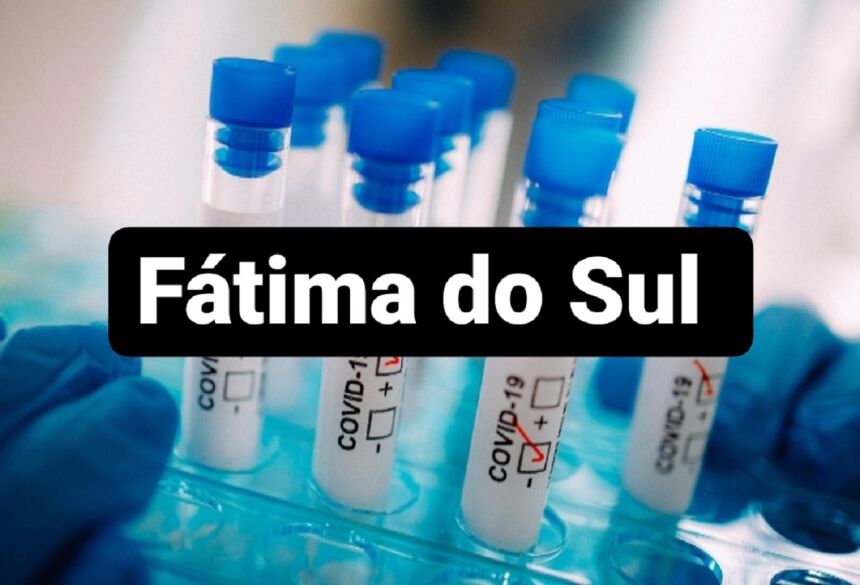 FÁTIMA DO SUL - BOLETIM COVID-19