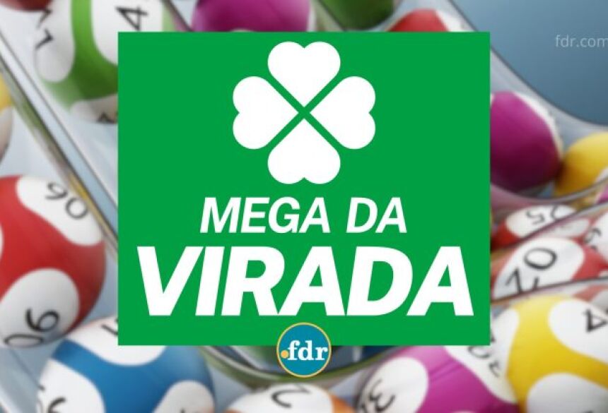 Mega da Virada tem horário do sorteio anunciado aumento a expectativa dos apostadores. Imagem: FDR  Fonte FDR