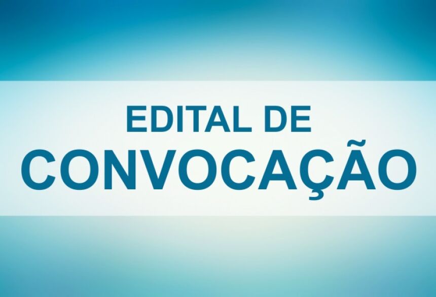 EDITAL DE CONVOCAÇÃO