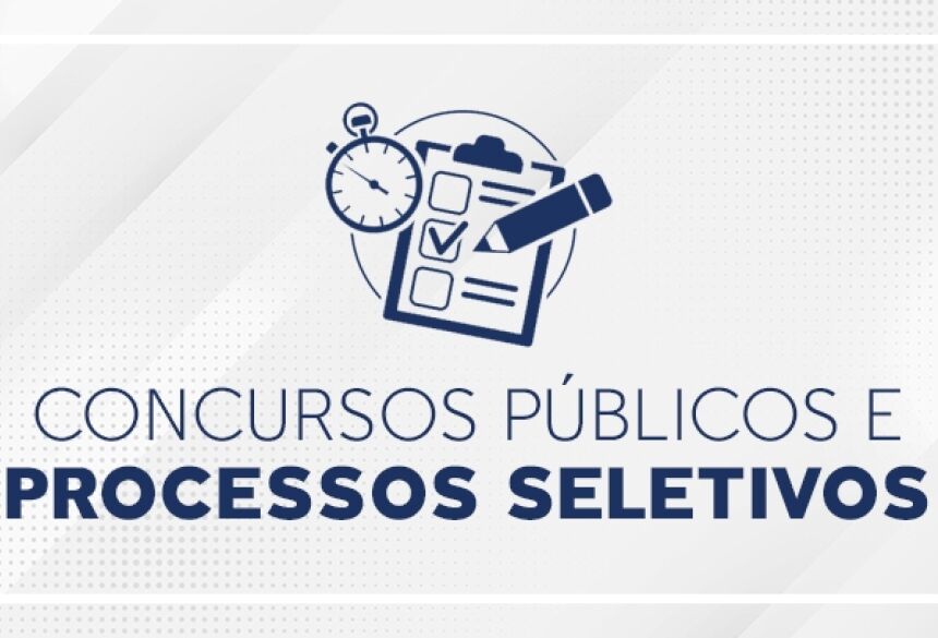 CONCURSOS E PROCESSOS SELETIVOS