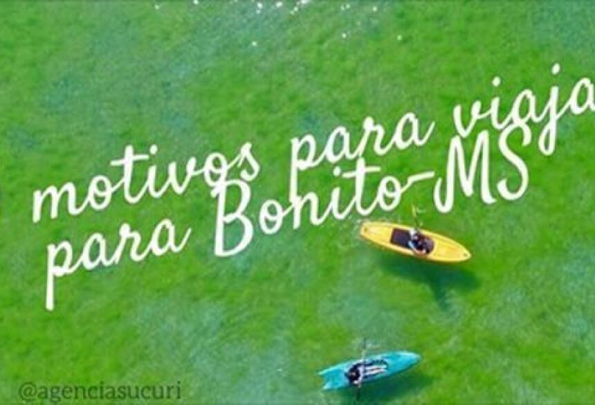Veja os 10 motivos que a Agência Sucuri destaca para viajar para BONITO (MS)