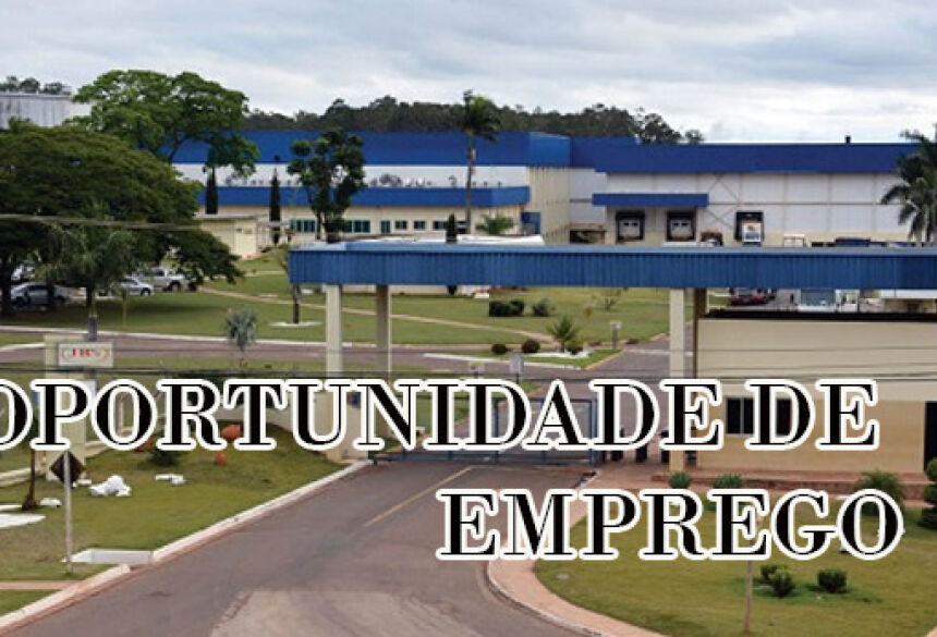 JBS/Seara realiza nesta quinta (07) entrevista de emprego em Fátima do Sul para contratação de 50 trabalhadores