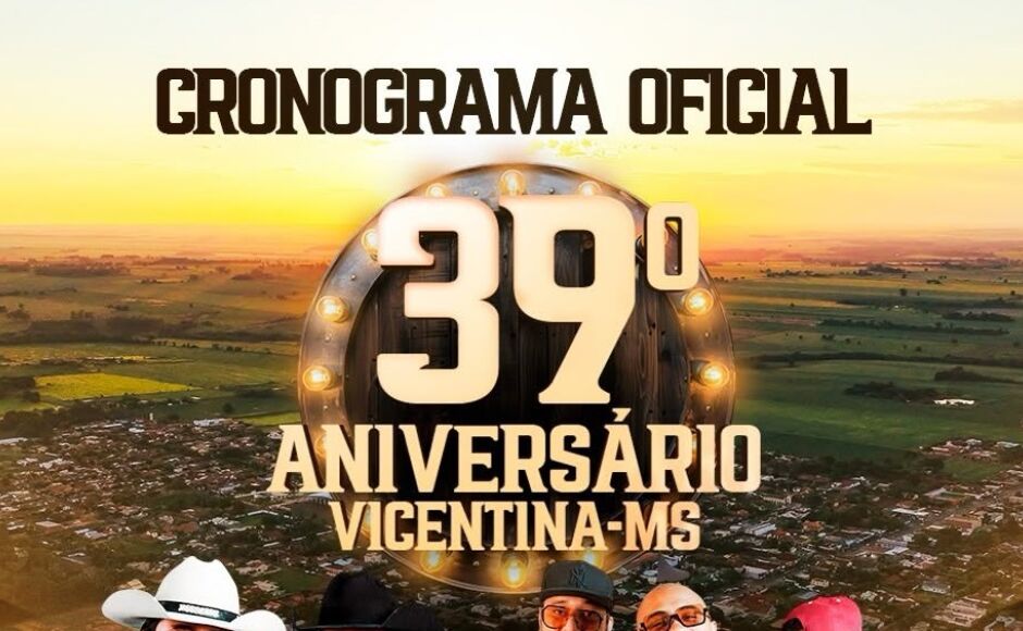 CONFIRA os horários dos shows, rodeio e cavalgada e toda programação dos 39 anos de Vicentina