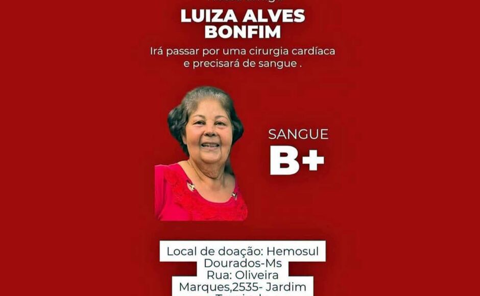 Dona Luiza Bonfim de Fátima do Sul necessita com urgência de doadores de sangue